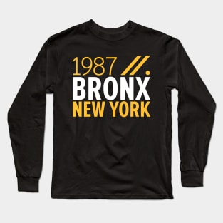 Bronx NY Birth Year Collection - Represent Your Roots 1987 in Style Long Sleeve T-Shirt